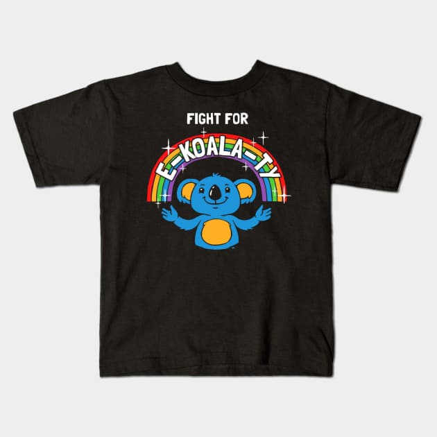 Fight For E-Koala-ty Kids T-Shirt by zaymen.bouragba
